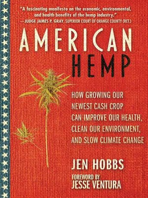 cover image of American Hemp: How Growing Our Newest Cash Crop Can Improve Our Health, Clean Our Environment, and Slow Climate Change